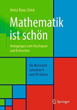 portada Mathematik ist Schön: Anregungen zum Anschauen und Erforschen für Menschen Zwischen 9 und 99 Jahren (en Alemán)
