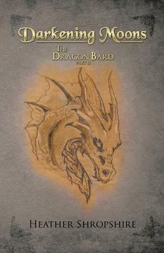portada Darkening Moons: The Dragon Bard, Part II (in English)