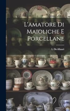 portada L'amatore di Maioliche e Porcellane (en Italiano)