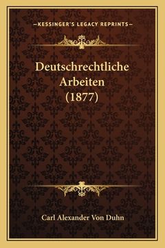 portada Deutschrechtliche Arbeiten (1877) (in German)