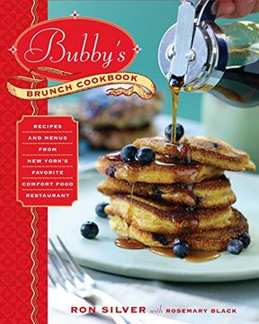 portada Bubby's Brunch Cookbook: Recipes and Menus From new York's Favorite Comfort Food Restaurant (en Inglés)