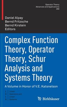portada Complex Function Theory, Operator Theory, Schur Analysis and Systems Theory: A Volume in Honor of V.E. Katsnelson (in English)