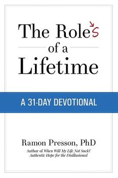 portada The Roles of a Lifetime: A 31-Day Devotional (en Inglés)