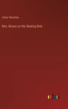 portada Mrs. Brown on the Skating Rink (en Inglés)