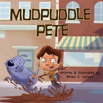 portada Mudpuddle Pete (en Inglés)
