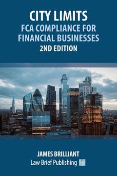 portada City Limits: FCA Compliance for Financial Businesses - 2nd Edition (en Inglés)