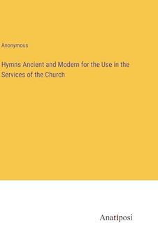 portada Hymns Ancient and Modern for the use in the Services of the Church