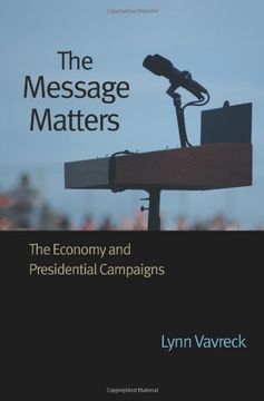 portada The Message Matters: The Economy and Presidential Campaigns 