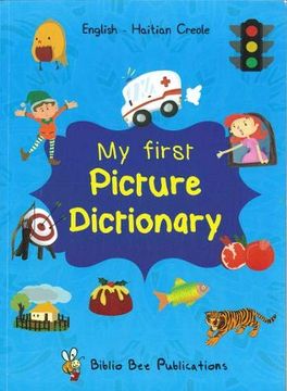 portada My First Picture Dictionary: English-Haitian Creole With Over 1000 Words 2019 