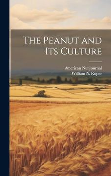 portada The Peanut and its Culture (en Inglés)