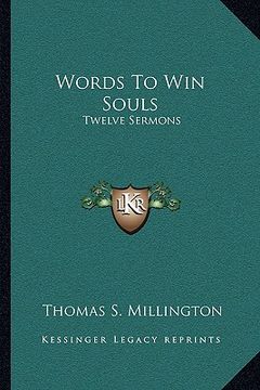 portada words to win souls: twelve sermons