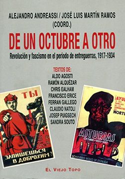 portada De un Octubre a Otro: Revolucion y Fascismo en el Periodo de Entr Eguerras 1917-1934 (el Viejo Topo) (in Spanish)