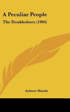 portada a peculiar people: the doukhobors (1904) (en Inglés)