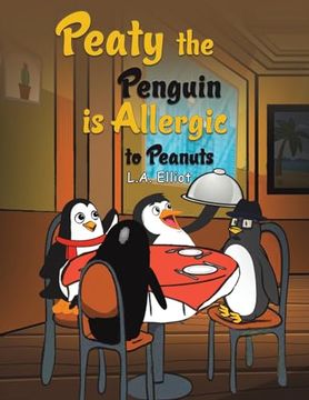 portada Peaty the Penguin is Allergic to Peanuts (in English)