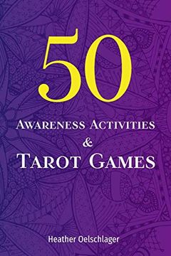 portada 50 Awareness Activities & Tarot Games (en Inglés)
