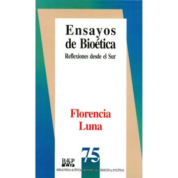 portada Ensayos de Bioética. reflexiones desde el sur (in Spanish)