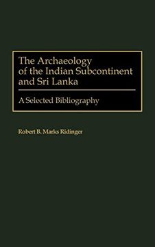 portada The Archaeology of the Indian Subcontinent and sri Lanka: A Selected Bibliography (en Inglés)