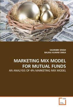 portada MARKETING MIX MODEL FOR MUTUAL FUNDS: AN ANALYSIS OF 4Ps MARKETING MIX MODEL