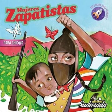 portada Mujeres Zapatistas Para Chic@S (in Spanish)