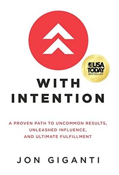 portada With Intention: A Proven Path to Uncommon Results, Unleashed Influence, and Ultimate Fulfillment (en Inglés)