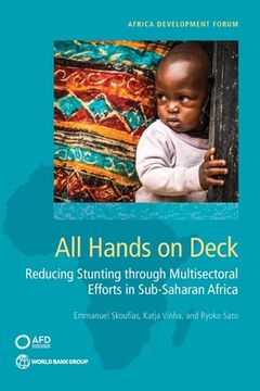 portada All Hands on Deck: Reducing Stunting Through Multisectoral Efforts in Sub-Saharan Africa (en Inglés)