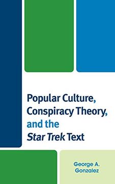 portada Popular Culture, Conspiracy Theory, and the Star Trek Text (en Inglés)