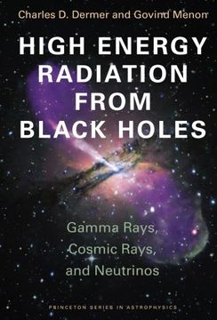 portada High Energy Radiation From Black Holes: Gamma Rays, Cosmic Rays, and Neutrinos (Princeton Series in Astrophysics) (en Inglés)