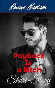 portada Payback Is a Bitch: A Short-Story (en Inglés)