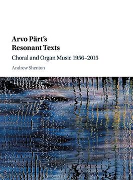 portada Arvo Pärt's Resonant Texts: Choral and Organ Music 1956-2015 (in English)