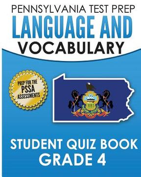 portada PENNSYLVANIA TEST PREP Language and Vocabulary Student Quiz Book Grade 4: Preparation for the PSSA English Language Arts Test (in English)