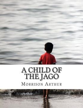 portada A Child of the Jago (en Inglés)