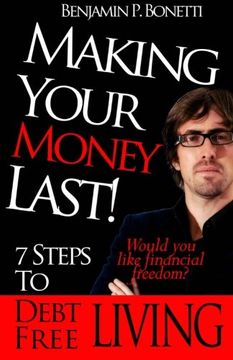 portada Making Your Money Last: 7 Steps to Debt Free Living (en Inglés)