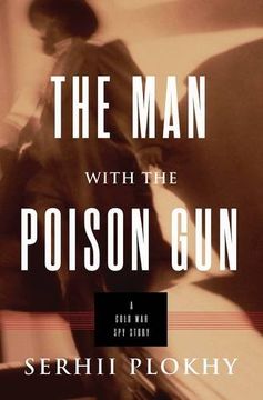 portada Man with the Poison Gun: A Cold War Spy Story