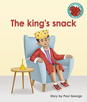 portada The King’S Snack (Red Squirrel Phonics Level 4) (en Inglés)
