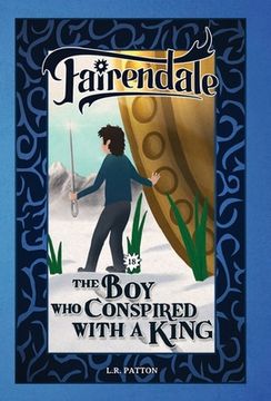 portada The Boy Who Conspired With a King (in English)
