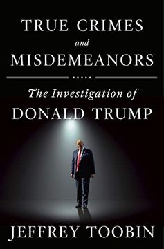 portada True Crimes and Misdemeanors: The Investigation of Donald Trump (en Inglés)