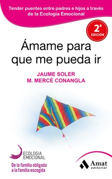 portada Amame Para que me Pueda ir (in Spanish)