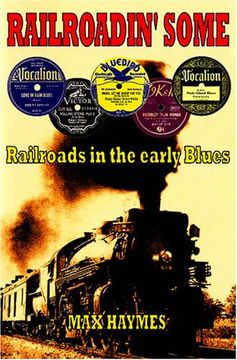 portada Railroadin' Some: Railroads in the Early Blues