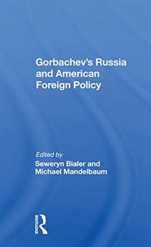 portada Gorbachev's Russia and American Foreign Policy (in English)