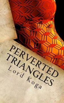 portada Perverted Triangles: Tales of Perverted Threesome (en Inglés)