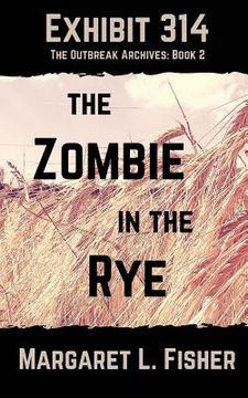portada Exhibit 314: The Zombie in the Rye (en Inglés)