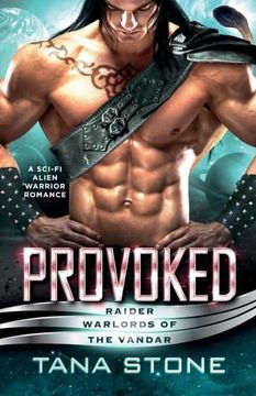 portada Provoked: A Sci-Fi Alien Warrior Romance (Raider Warlords of the Vandar) 