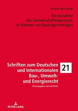 portada Die Abnahme des Gemeinschaftseigentums im Rahmen von Bautraegervertraegen (Schriften zum Deutschen und Internationalen Bau-, Umwelt- un) (in German)