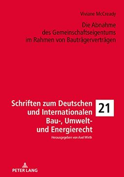 portada Die Abnahme des Gemeinschaftseigentums im Rahmen von Bautraegervertraegen (Schriften zum Deutschen und Internationalen Bau-, Umwelt- un) (en Alemán)