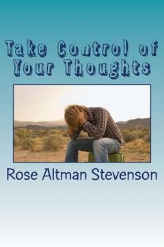 portada Take Control of Your Thoughts: Before They Control You (en Inglés)