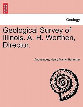 portada geological survey of illinois. a. h. worthen, director. (in English)