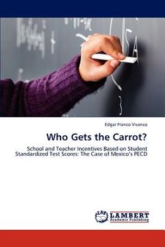 portada who gets the carrot? (in English)