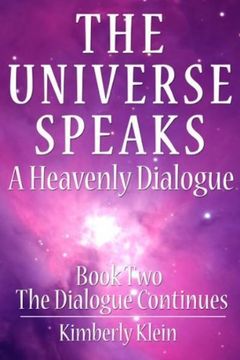 portada The Universe Speaks: A Heavenly Dialogue Book Two (in English)
