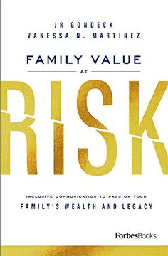 portada Family Value at Risk: Inclusive Communication to Pass on Your FamilyS Wealth and Legacy: Inclusive Communication to Pass on Your Familyâ (Tm)S Wealth and Legacy