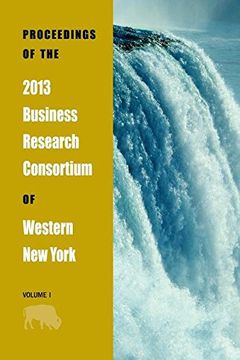 portada Proceedings of the 2013 Business Research Consortium Conference Volume 1